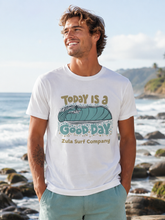 Load image into Gallery viewer, Today is a good day tee
